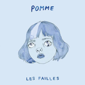 Pomme - Les failles Image 1