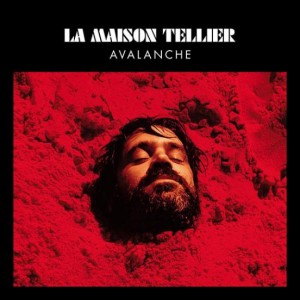 la Maison Tellier - Avalanche Image 1